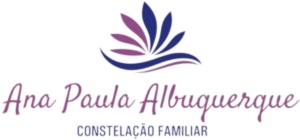 Ana Paula Albuquerque - Constelação Familiar